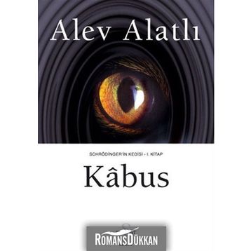 Schrödinger'ın Kedisi [Kabus] - 1. Kitap - Alev Alatlı