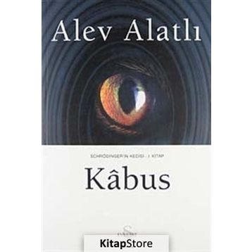 Schrödinger'ın Kedisi [Kabus] - 1. Kitap - Alev Alatlı