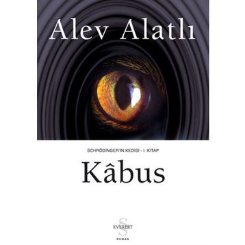 Schrödinger'ın Kedisi [Kabus] - 1. Kitap - Alev Alatlı