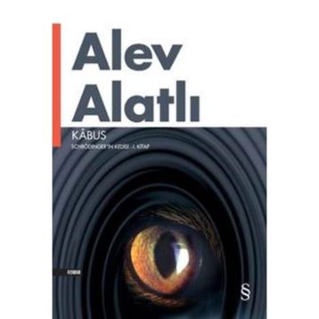Schrödinger'ın Kedisi [Kabus] - 1. Kitap - Alev Alatlı