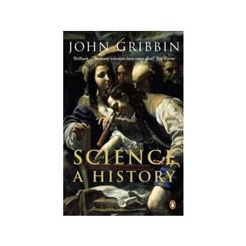Science : A History - John Gribban