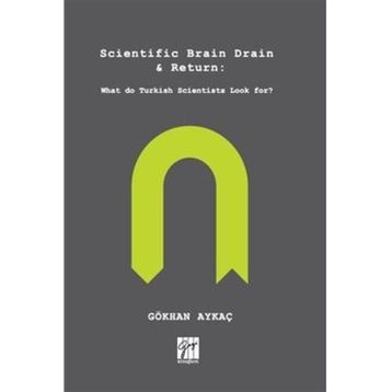 Scientific Brain Drain Return - Gökhan Aykaç