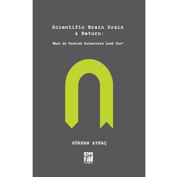 Scientific Brain Drain Return - Gökhan Aykaç