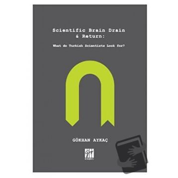 Scientific Brain Drain Return - Gökhan Aykaç