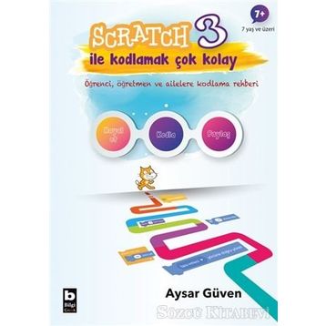 Scratch 3 İle Kodlamak Çok Kolay - Aysar Güven