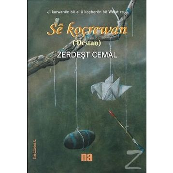 Se Koçrewan - Zerdeşt Cemal