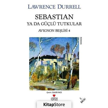 SEBASTIAN YADA GÜÇLÜ TUTKULAR - LAWRENCE DURRELL