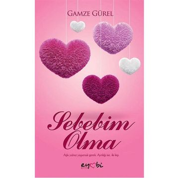 Sebebim Olma - Gamze Gürel
