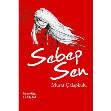Sebep Sen - Murat Çalapkulu