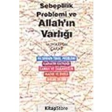 SEBEPLILIK PROBLEMI VE ALLAH'IN VARLIĞI - MUHARREM ÇAKAR