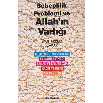 SEBEPLILIK PROBLEMI VE ALLAH'IN VARLIĞI - MUHARREM ÇAKAR