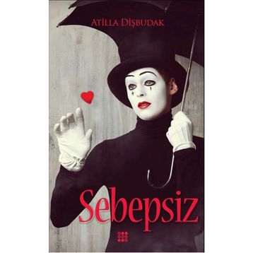 Sebepsiz - Atilla Dişbudak