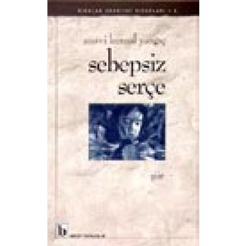 SEBEPSIZ SERÇE - SUAVI KEMAL YAZGIÇ