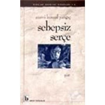 SEBEPSIZ SERÇE - SUAVI KEMAL YAZGIÇ