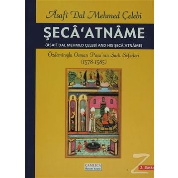 Şeca’atname - Asafi Dal Mehmed Çelebi