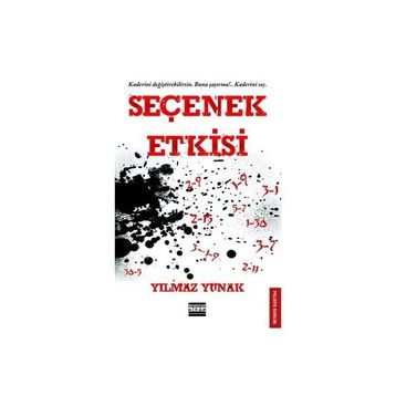 Seçenek Etkisi - Yılmaz Yunak