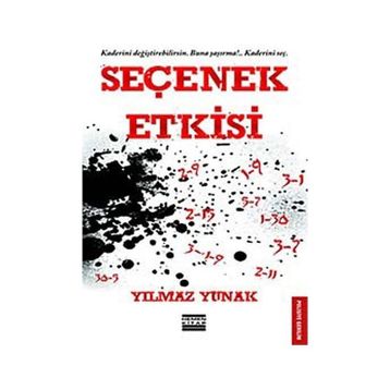 Seçenek Etkisi - Yılmaz Yunak