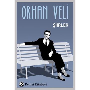 SEÇİLME ŞİİRLER - ORHAN VELI KANIK