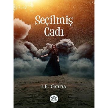 Seçilmiş Cadı - I.E. Goda - Elpis Yayınları