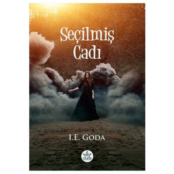 Seçilmiş Cadı - I.E. Goda - Elpis Yayınları