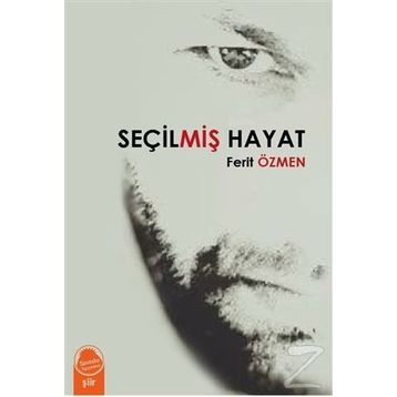 Seçilmiş Hayat - Ferit Özmen
