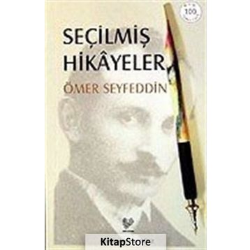 SEÇİLMİŞ HIKÂYELER - ÖMER SEYFETTIN