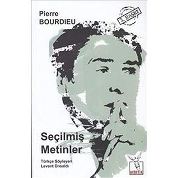 Seçilmiş Metinler - pierre bourdiev