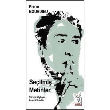 Seçilmiş Metinler - pierre bourdiev