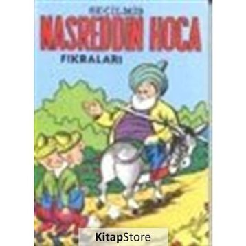 SEÇİLMİŞ NASREDDIN HOCA FIKRALARI - KOLEKTIF