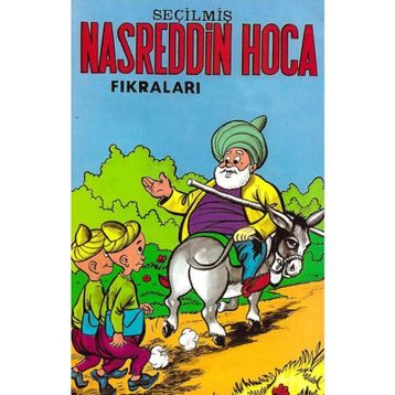 SEÇİLMİŞ NASREDDIN HOCA FIKRALARI - KOLEKTIF