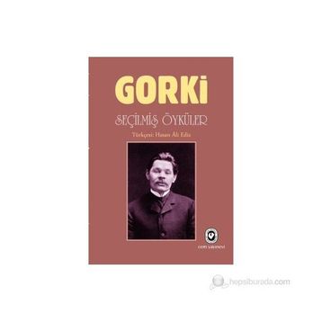 SEÇİLMİŞ ÖYKÜLER - MAKSIM GORKI