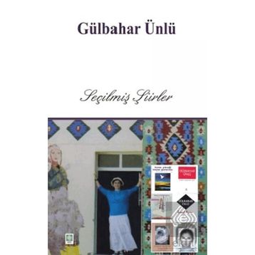 Seçilmiş Şiirler - Gülbahar Ünlü