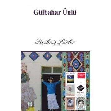 Seçilmiş Şiirler - Gülbahar Ünlü