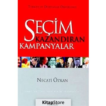 SEÇİM KAZANDIRAN KAMPANYALAR - NECATI ÖZKAN