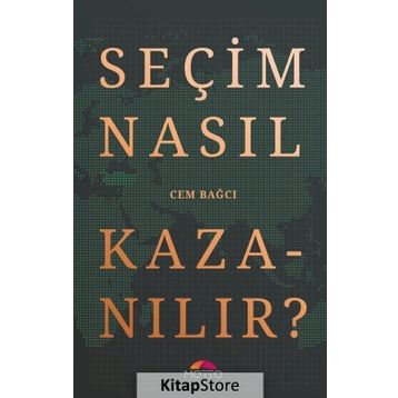 Seçim Nasıl Kazanılır? - Cem Bağcı