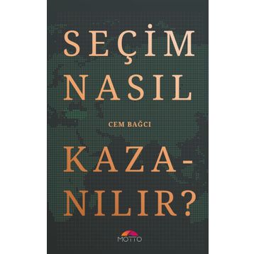 Seçim Nasıl Kazanılır? - Cem Bağcı