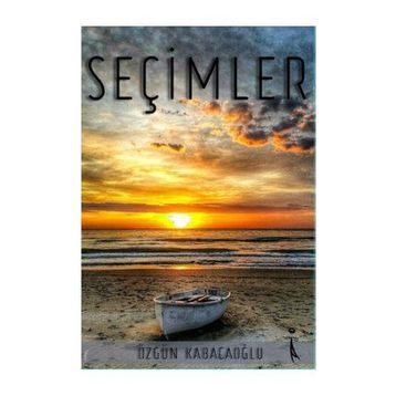 Seçimler - Özgün Kabacaoğlu