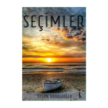 Seçimler - Özgün Kabacaoğlu
