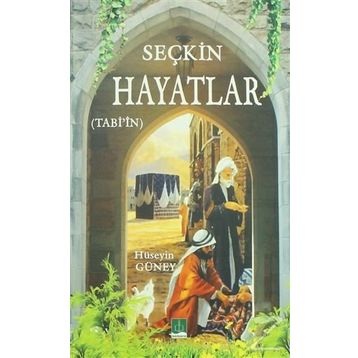 Seçkin Hayatlar - Hüseyin Güney