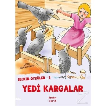 Seçkin Öyküler 2 - Yedi Kargalar - Murat Sevinç