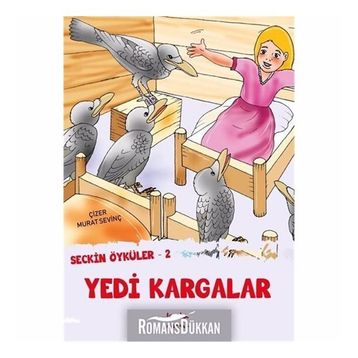 Seçkin Öyküler 2 - Yedi Kargalar - Murat Sevinç