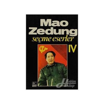 SEÇME ESERLER 4 - MAO ZEDUNG