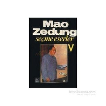 SEÇME ESERLER 5 - MAO ZEDUNG