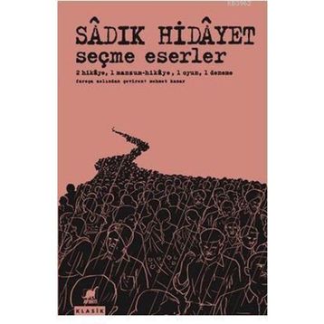 Seçme Eserler - Sadık Hidayet