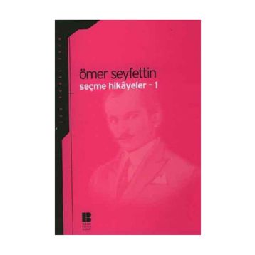 SEÇME HIKAYELER 1 - ÖMER SEYFETTIN