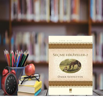 SEÇME HIKAYELER 2 - ÖMER SEYFETTIN