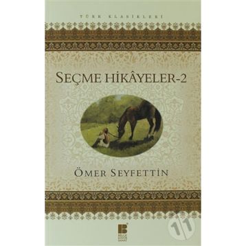 SEÇME HIKAYELER 2 - ÖMER SEYFETTIN