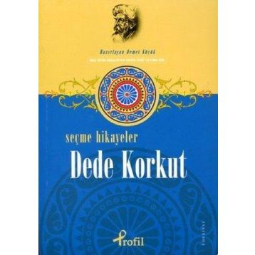 SEÇME HIKAYELER DEDE KORKUT - DEMET KÜÇÜK