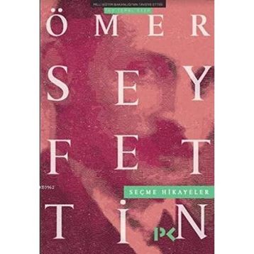 SEÇME HIKAYELER ÖMER SEYFETTIN - DEMET KÜÇÜK