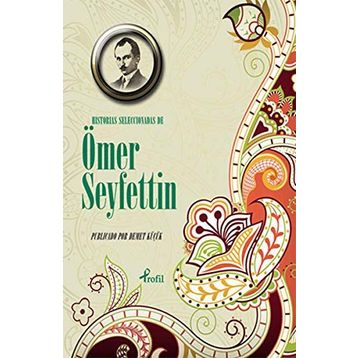 Seçme Hikayeler - Ömer Seyfettin
